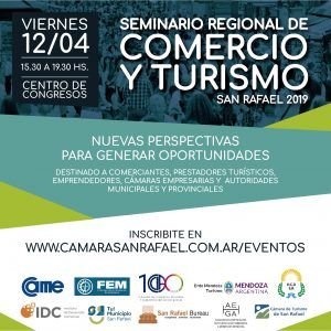 Seminario Regional de Comercio y Turismo San Rafael – 2019