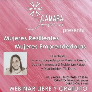 25/09: Charla «Mujeres resilientes, mujeres emprendedoras» organiza: Cámara Joven